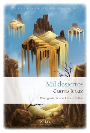 MIL DESIERTOS | 9788418718816 | JURADO, CRISTINA
