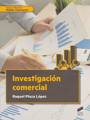 INVESTIGACION COMERCIAL CFGMS | 9788413571911 | PLAZA LOPEZ, RAQUEL