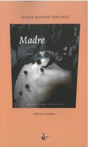 MADRE | 9788419372130 | ROMERO SANCHEZ, RUBEN