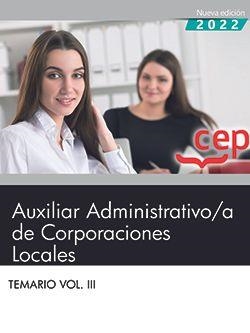 AUXILIAR ADMINISTRATIVO A DE CORPORACIONES LOCALES TEMARIO VOL III | 9788419353412 | EDITORIAL CEP