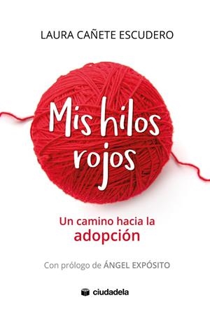 MIS HILOS ROJOS | 9788415436553 | CAÑETE ESCUDERO, LAURA