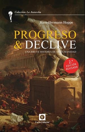 PROGRESO Y DECLIVE 2022 (2 EDICION) | 9788472098657 | HOPPE, HANS-HERMANN