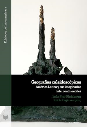 GEOGRAFÍAS CALEIDOSCÓPICAS | 9788491922865 | PHAF RHEINBERGER, INEKE