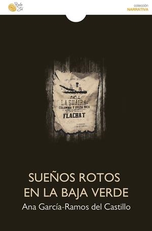 SUEÑOS ROTOS EN LA BAJA VERDE | 9788418699610 | GARCÍA-RAMOS DEL CASTILLO, ANA
