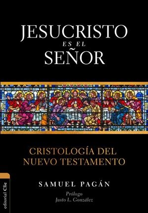 JESUCRISTO ES EL SEÑOR | 9788418204944 | PAGÁN, SAMUEL