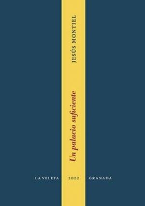 PALACIO SUFICIENTE, UN | 9788413693842 | MONTIEL LOPEZ, JESUS