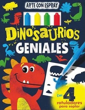DINOSAURIOS GENIALES. ARTE CON SPRAY | 9788491962267