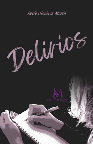DELIRIOS | 9788419327208 | JIMÉNEZ MARÍN, ROCÍO