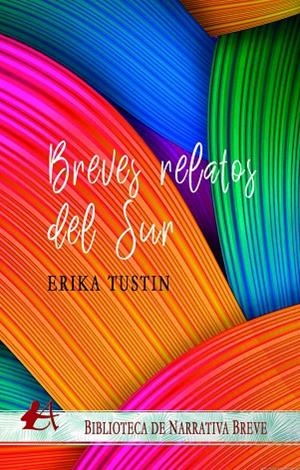 BREVES RELATOS DEL SUR | 9788419340085 | TUSTIN, ERIKA