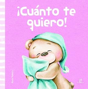¡CUANTO TE QUIERO! | 9788466241823 | EQUIPO EDITORIAL