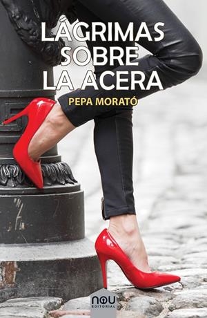 LÁGRIMAS SOBRE LA ACERA | 9788417268688 | MORATÓ, PEPA