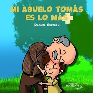 MI ABUELO TOMÁS ES LO MÁS | 9788412517866 | ESTEBAN HERNÁNDEZ, RAQUEL