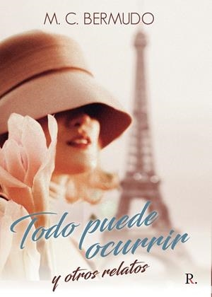 TODO PUEDE OCURRIR Y OTROS RELATOS | 9788419238498 | BERMUDO, M. C.