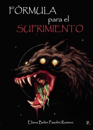 FÓRMULA PARA EL SUFRIMIENTO | 9788419238146 | PASOLINI ROMERO, ELIANA BELÉN