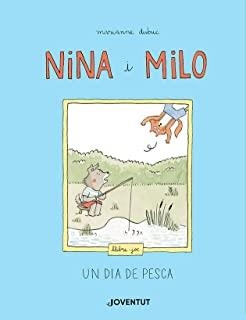 NINA I MILO. UN DIA DE PESCA | 9788426147868 | DUBUC, MARIANNE