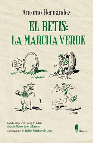 BETIS, EL : LA MARCHA VERDE | 9788419188052 | HERNANDEZ, ANTONIO