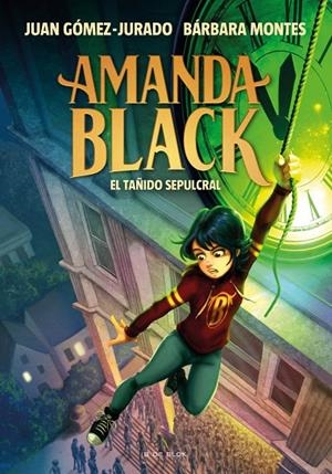 AMANDA BLACK 05. EL TAÑIDO SEPULCRAL | 9788418688287 | GÓMEZ-JURADO, JUAN / MONTES, BÁRBARA