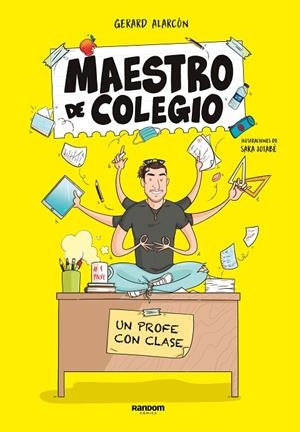 MAESTRO DE COLEGIO. UN PROFE CON CLASE | 9788418040269 | JOTABÉ, SARA / MAESTRO DE COLEGIO