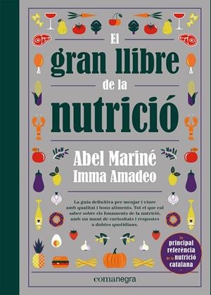 GRAN LLIBRE DE LA NUTRICIÓ, EL | 9788418857560 | MARINÉ, ABEL
