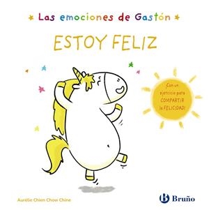 EMOCIONES DE GASTÓN, LAS. ESTOY FELIZ | 9788469666432 | CHIEN CHOW CHINE, AURÉLIE
