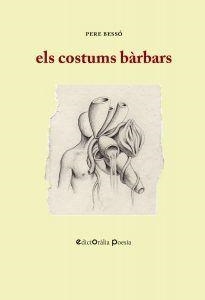 COSTUMS BÀRBARS, ELS | 9788412002324 | BESSÓ GONZÁLEZ, PERE