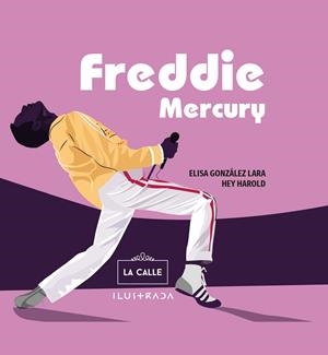 FREDDIE MERCURY | 9788416164622 | GONZÁLEZ LARA, ELISA