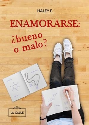 ENAMORARSE : ¿BUENO O MALO? | 9788416164844 | F., HALEY