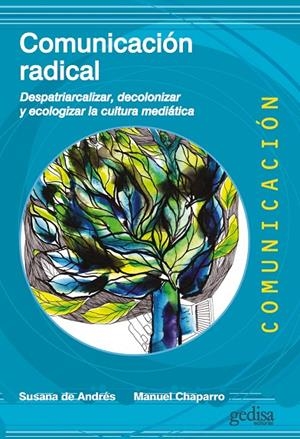 COMUNICACIÓN RADICAL | 9788416919406 | ANDRÉS DEL CAMPO, SUSANA DE