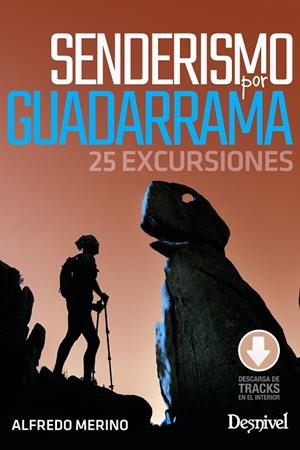 SENDERISMO POR GUADARRAMA | 9788498295986 | MERINO, ALFREDO