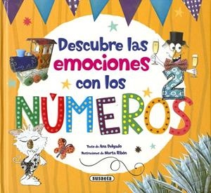 DESCUBRE LAS EMOCIONES CON LOS NÚMEROS | 9788467777055 | DELGADO NARES, ANA