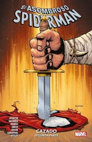 MARVEL PREMIERE. EL ASOMBROSO SPIDERMAN 05 : CAZADO (SEGUNDA PARTE) | 9788411016629 | OTTLEY, RYAN / SPENCER, NICK