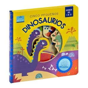 BRILLA Y ENCUENTRA. CINCO PEQUEÑOS DINOSAURIO | 9788411013505