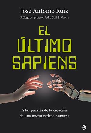 ÚLTIMO SAPIENS, EL | 9788413843674 | RUIZ, JOSÉ ANTONIO