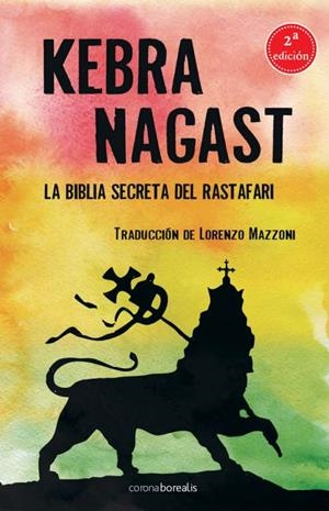 KEBRA NAGAST, LA BIBLIA SECRETA RASTAFARI (2A EDICIÓN) | 9788412392432 | MAZZONI, LORENZO