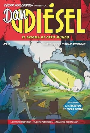 DAN DIÉSEL 04. EL ENIGMA DE OTRO MUNDO | 9788413927558 | MALLORQUÍ, CÉSAR