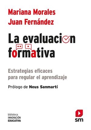 EVALUACIÓN FORMATIVA, LA | 9788411201445 | MORALES LOBO, MARIANA/FERNÁNDEZ FERNÁNDEZ, JUAN G.
