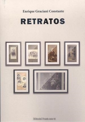 RETRATOS | 9788418893308 | GRACIANI CONSTANTE, ENRIQUE