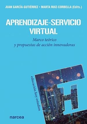 APRENDIZAJE-SERVICIO VIRTUAL | 9788427727939 | RUIZ-CORBELLA, MARTA / GARCÍA-GUTIÉRREZ, JUAN