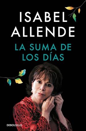SUMA DE LOS DÍAS, LA | 9788466360753 | ALLENDE, ISABEL