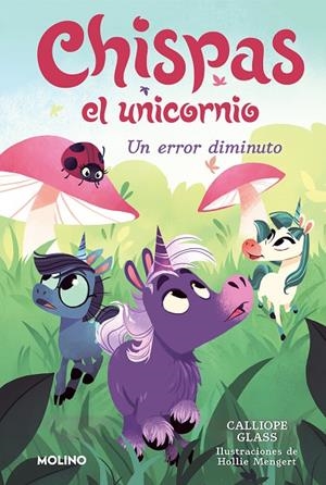 CHISPAS EL UNICORNIO 03. UN ERROR DIMINUTO | 9788427222700 | GLASS, CALLIOPE