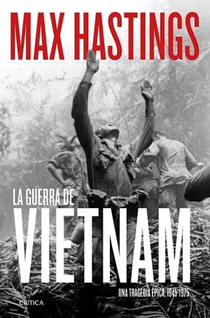 GUERRA DE VIETNAM, LA | 9788491994251 | HASTINGS, MAX
