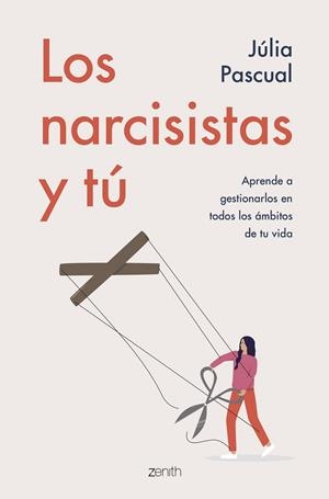 NARCISISTAS Y TÚ, LOS | 9788408257707 | PASCUAL, JULIA