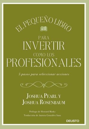 PEQUEÑO LIBRO PARA INVERTIR COMO LOS PROFESIONALES, EL | 9788423433810 | ROSENBAUM, PEARL / ROSENBAUM, JOSHUA