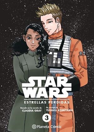 STAR WARS. ESTRELLAS PERDIDAS 03 (MANGA) | 9788411121330 | GRAY, CLAUDIA / KOMIYAMA, YUSAKU