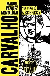 YO MATÉ A KENNEDY | 9788408258735 | VÁZQUEZ MONTALBÁN, MANUEL