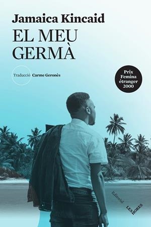 MEU GERMÀ, EL | 9788412398151 | KINCAID, JAMAICA