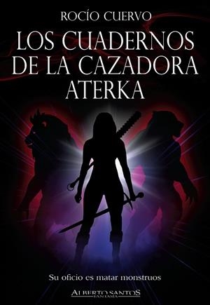 CUADERNOS DE LA CAZADORA ATERKA, LOS | 9788412561210 | CUERVO, ROCÍO