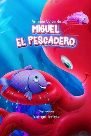 MIGUEL EL PESCADERO | 9788412533583 | VALVERDE, ANTONIO