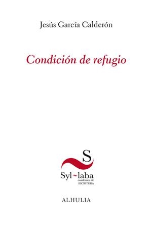 CONDICIÓN DE REFUGIO | 9788412558609 | GARCÍA CALDERÓN, JESÚS