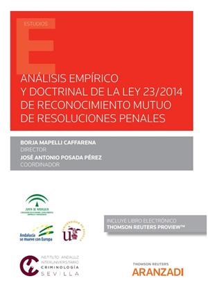 ANALISIS EMPIRICO Y DOCTRINAL DE LA LEY 23/2014 DE RECONOCIMIENTO MUTUO... | 9788411244831 | MAPELLI CAFFARENA, BORJA / POSADA PEREZ, J.